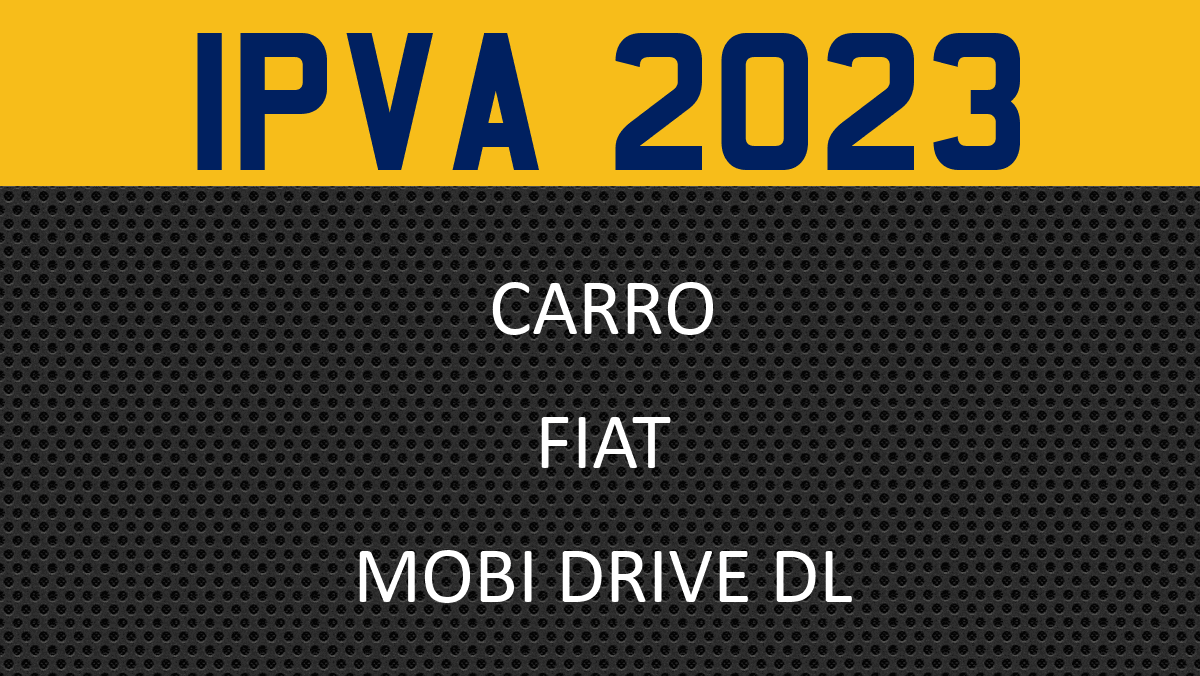 Consulta IPVA carro FIAT MOBI DRIVE DL